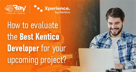 How to Find a Kentico Developer for Your Business.